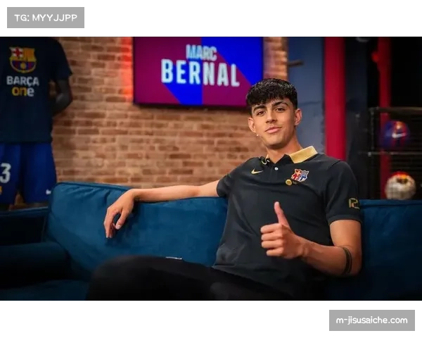 贝尔纳尔比赛阅读能力超越年龄,巴萨中场未来核心雏形初现 贝尔纳尔比赛阅读能力超越年龄,巴萨中场未来核心雏形初现